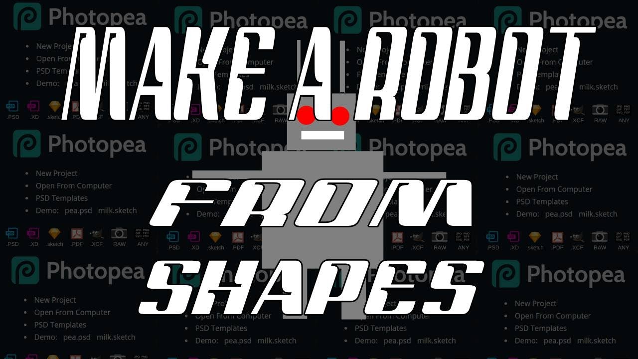 Photopea Tutorial #04 Making a Robot With Shapes (Free Alternative to Photoshop)