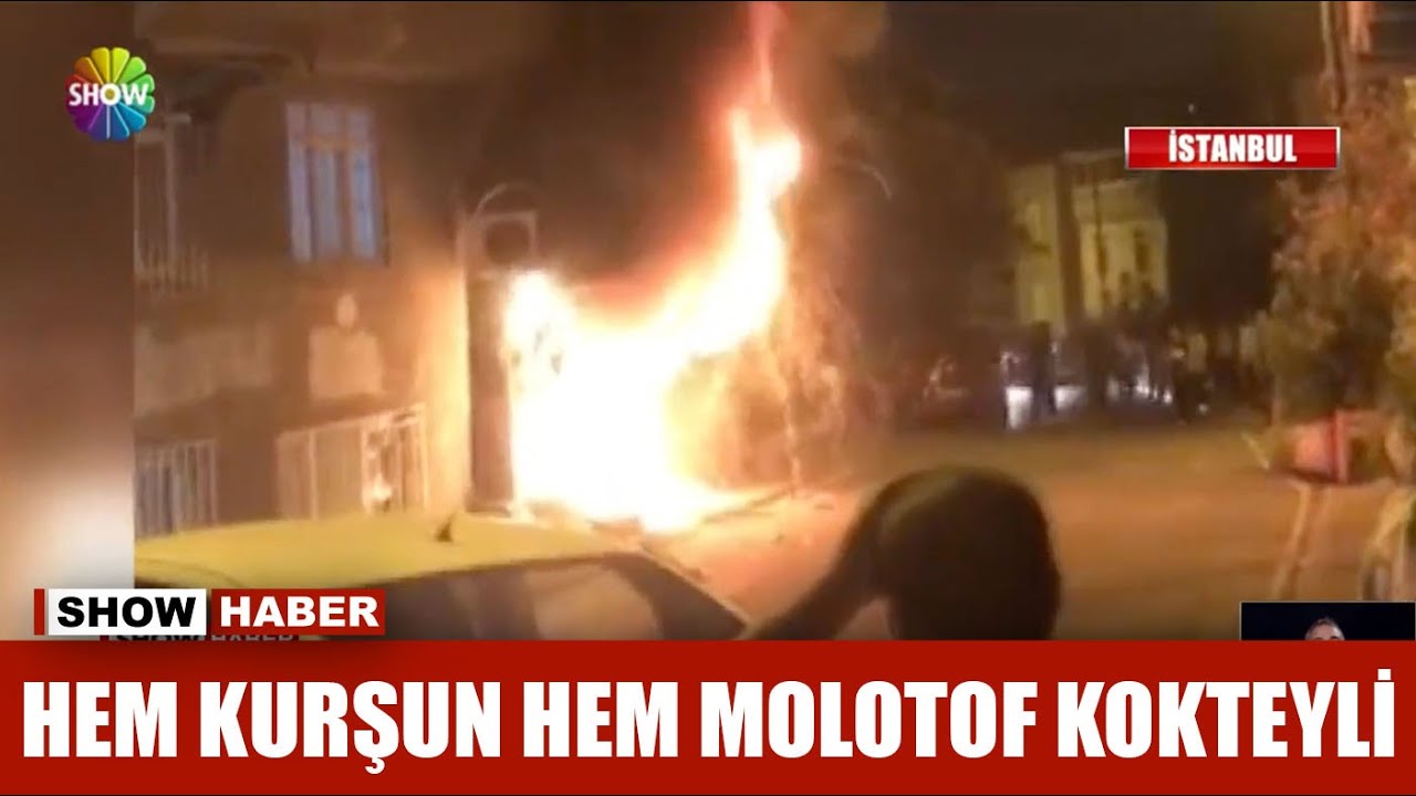 Hem kurşun hem molotof kokteyli
