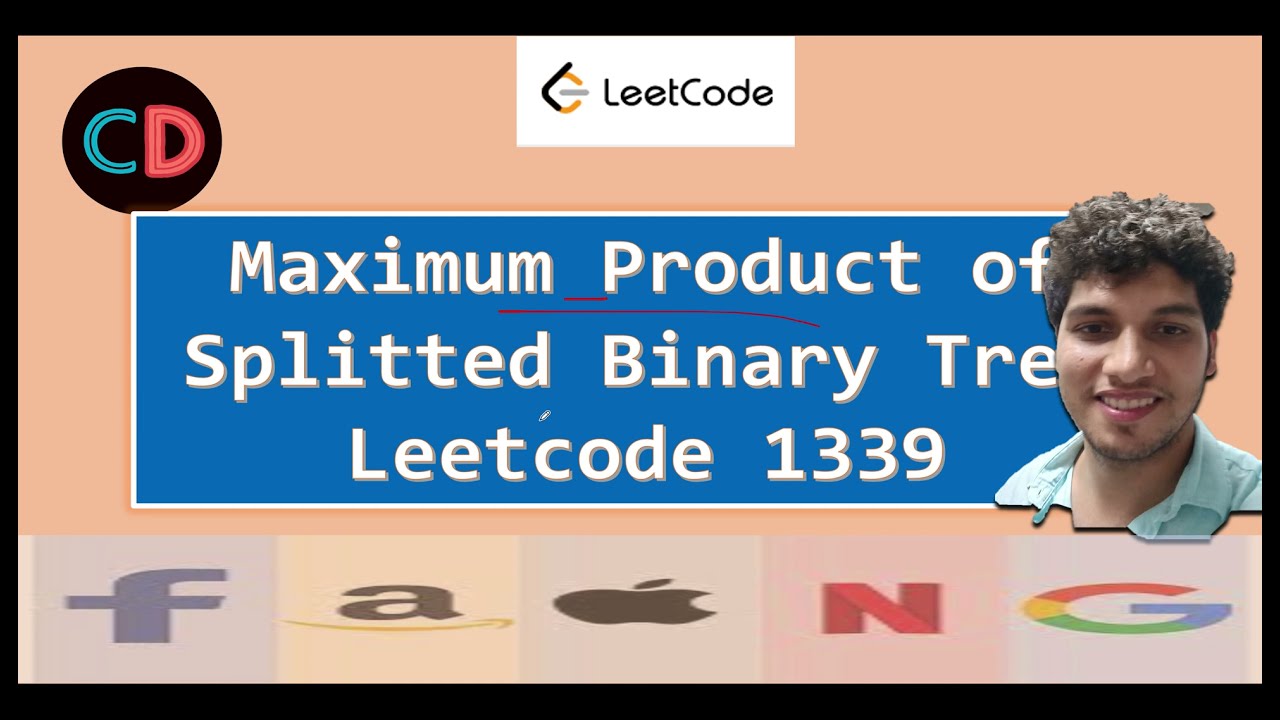 Максимальное произведение разделенного бинарного дерева | Leetcode 1339 | Онлайн-сессия по програ...