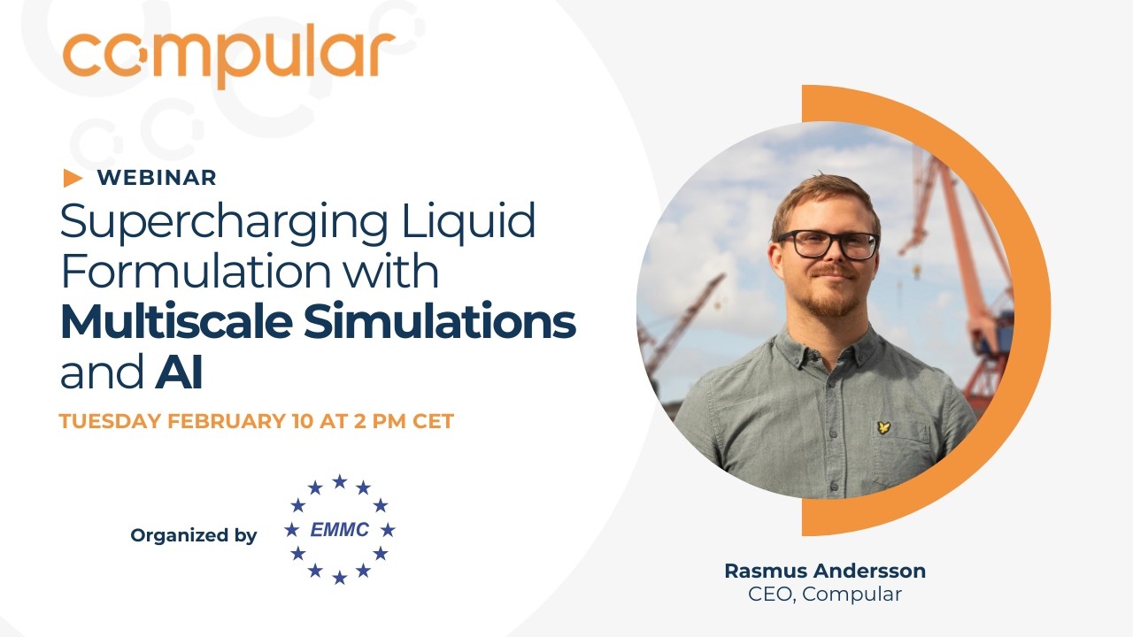 Webinar - Supercharging Liquid Formulation with Multi Scale Simulations and AI by Compular and EMMC