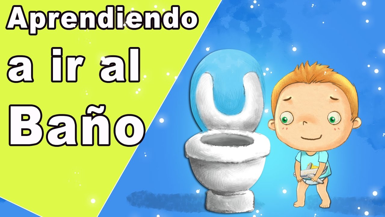 Aprendiendo a ir al Baño : Videos para aprender a ir al baño en ESPAÑOL