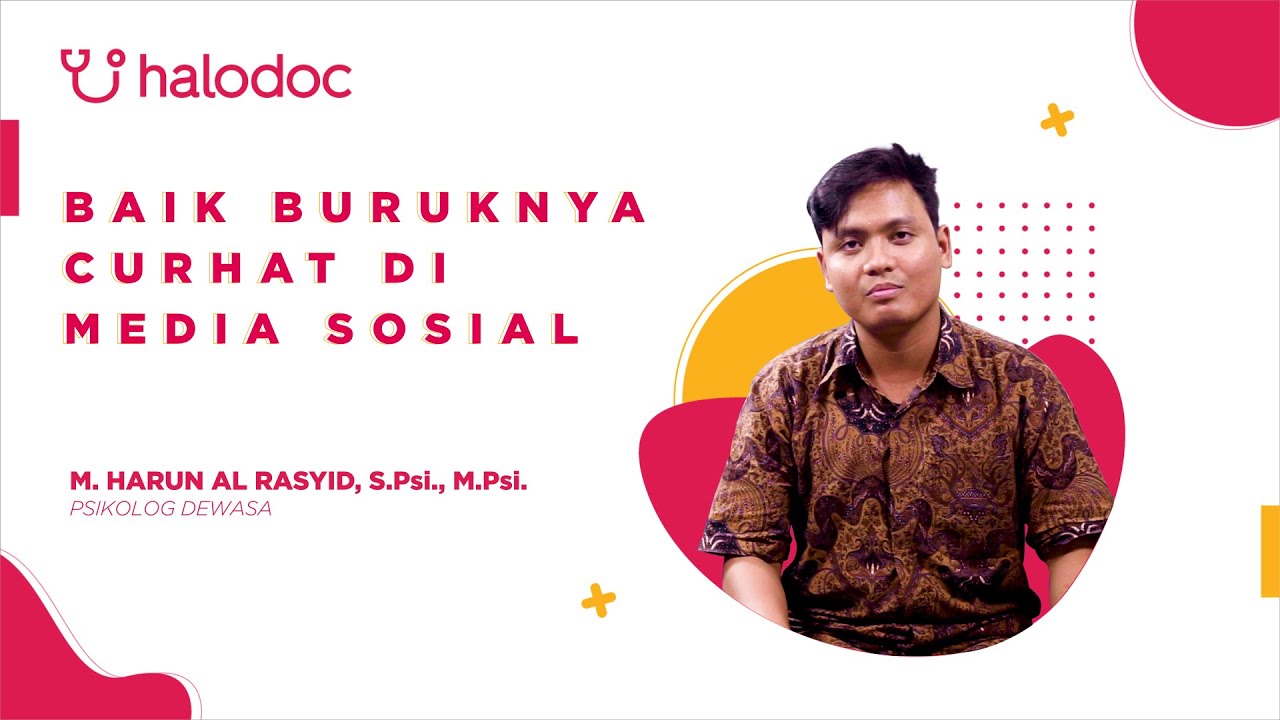 Tips Psikolog Halodoc Eps. 9 - Plus Minus Curhat di Media Sosial