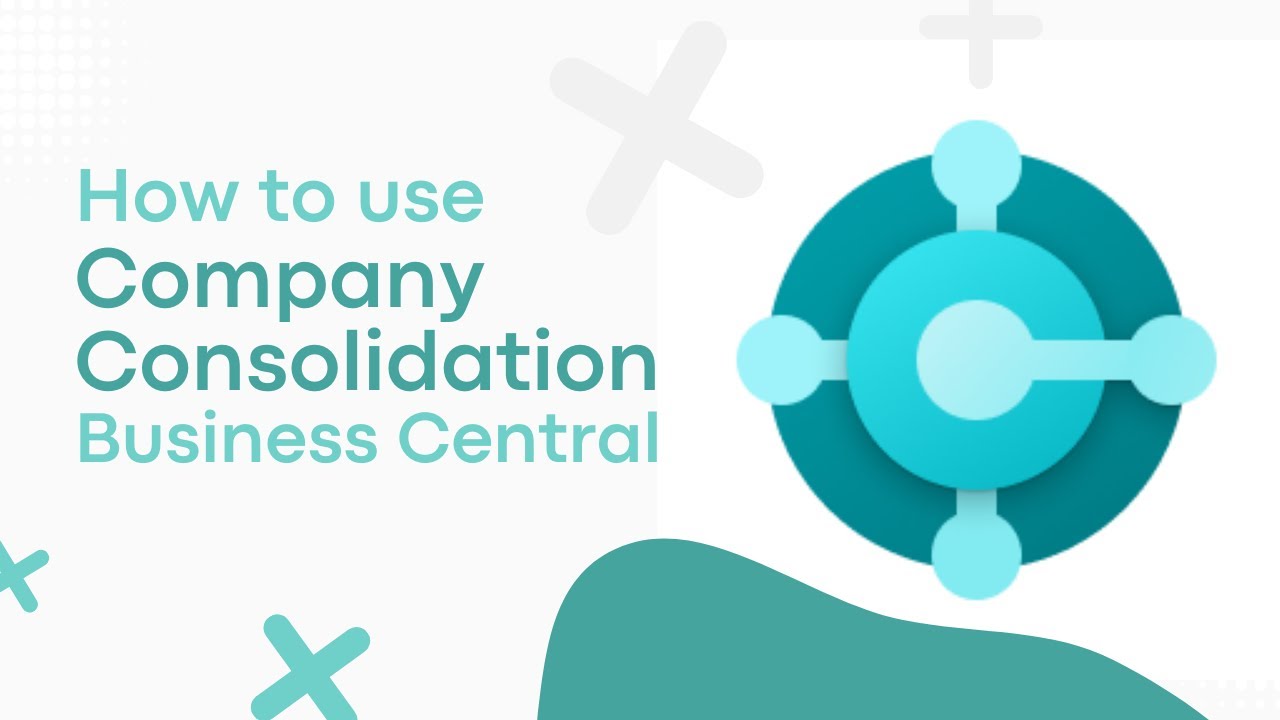 Как использовать консолидацию компаний в Dynamics 365 Business Central