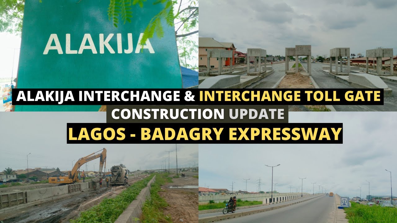 The ALAKIJA INTERCHANGE & ALAKIJA TOLL GATE CONSTRUCTION UPDATE ON LAGOS BADAGRY EXPRESSWAY