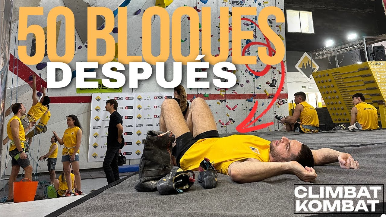 50 BLOQUES en un DÍA en CLIMBAT LA FOIXARDA 🔥 III OPEN CIUTAT de BARCELONA y CLIMBAT KOMBAT 3