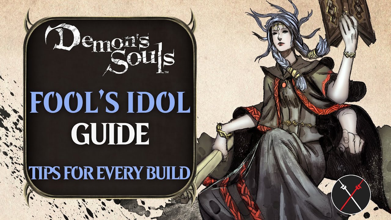 Fool's Idol Guide: Demon's Souls Remake Fool's Idol Boss Fight Tips and Tricks