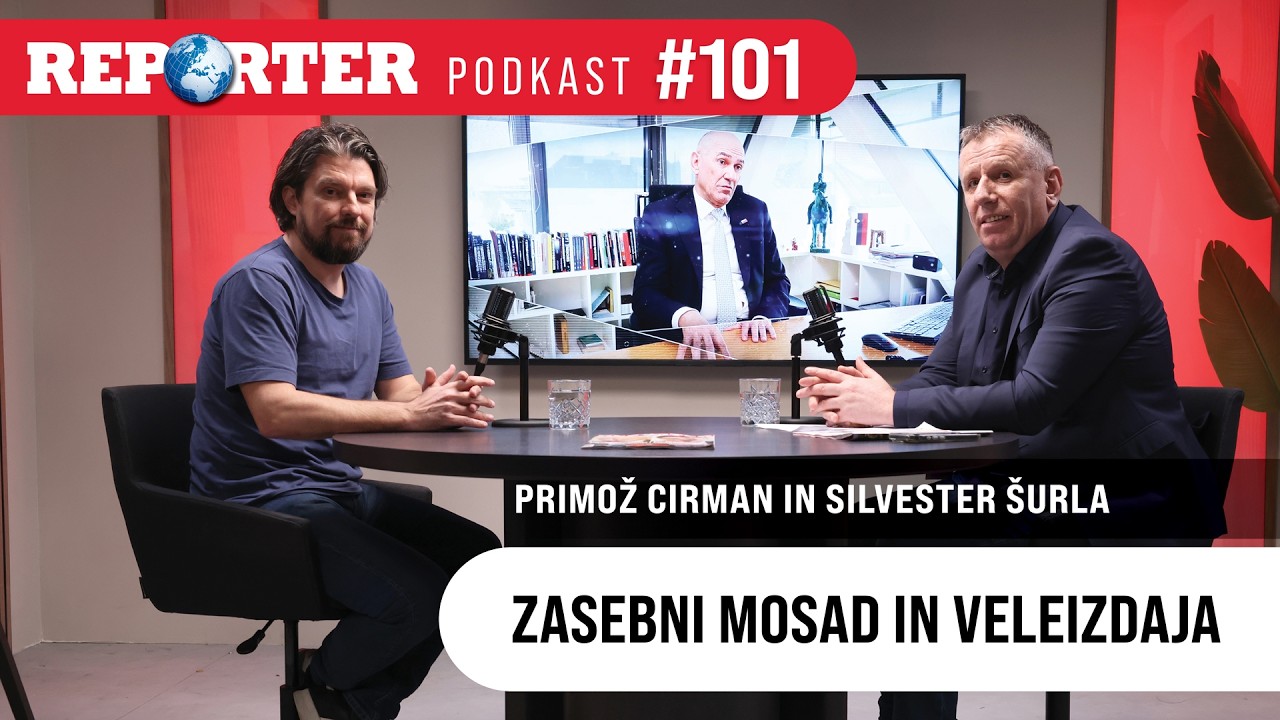 Reporter podkast #101: Zasebni Mosad in veleizdaja