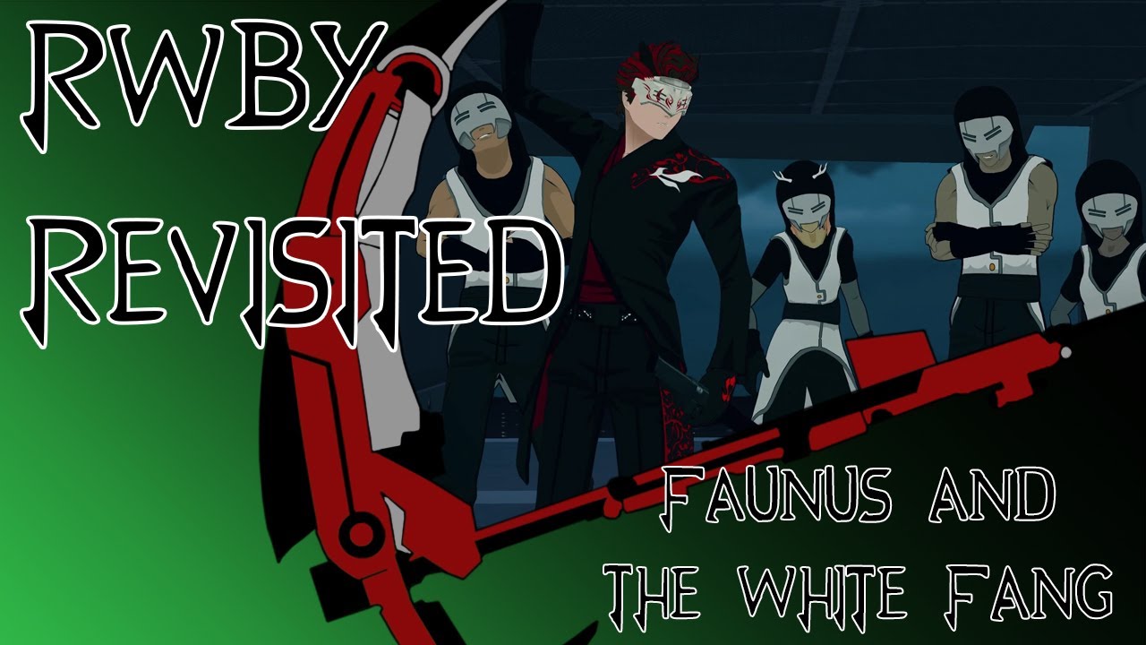 RWBY Revisited: The Faunus and the White Fang