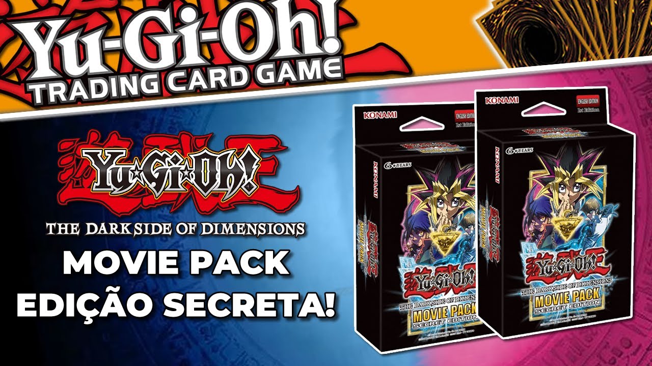 Yu-Gi-Oh! Unboxing Darkside of Dimensions Movie Pack Edição Secreta
