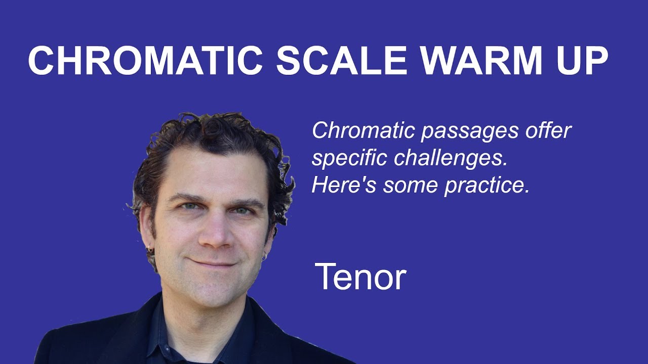 Tenor Singing Warm Up - Chromatic Scales