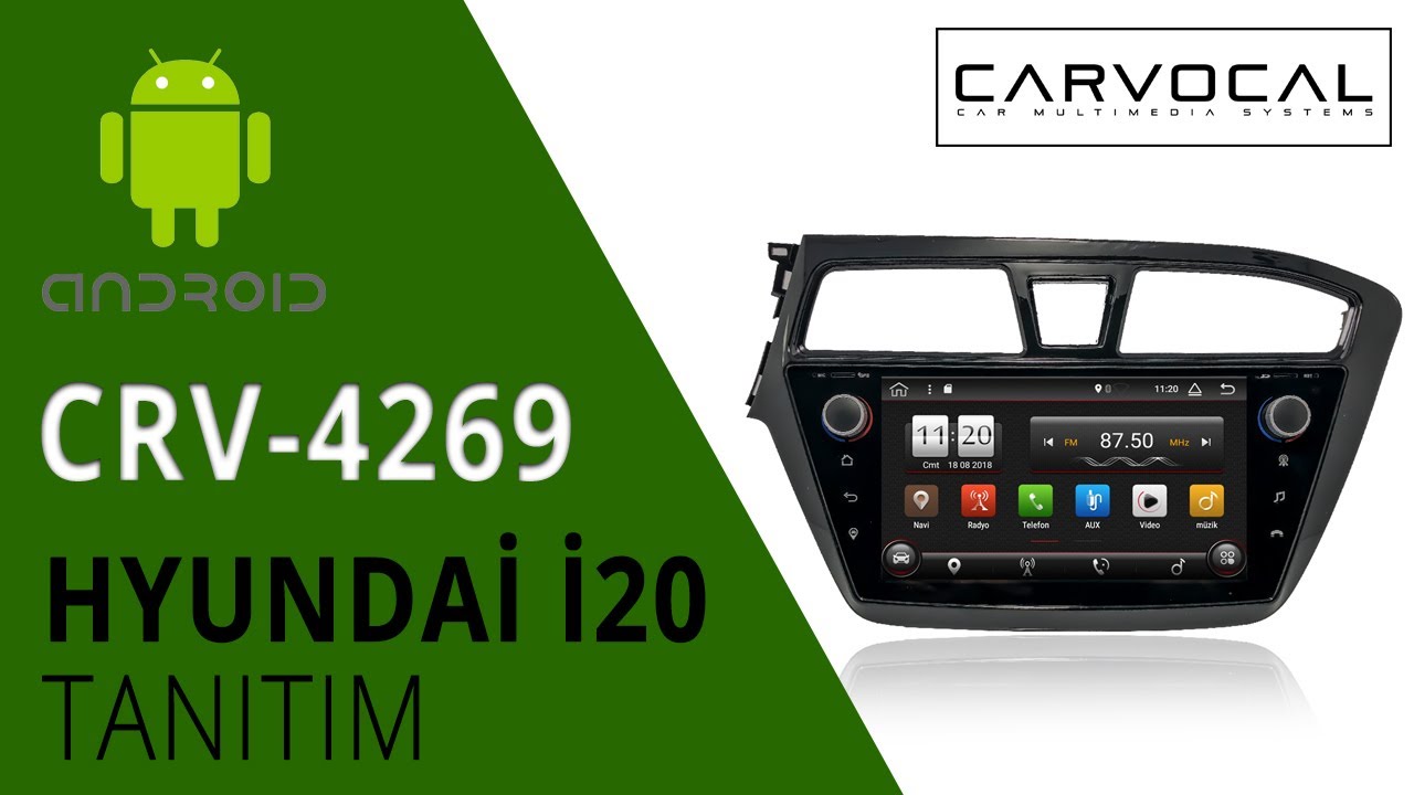 Carvocal CRV-4269 Hyundai i20 Android Multimedya Sistemi Tanıtımı