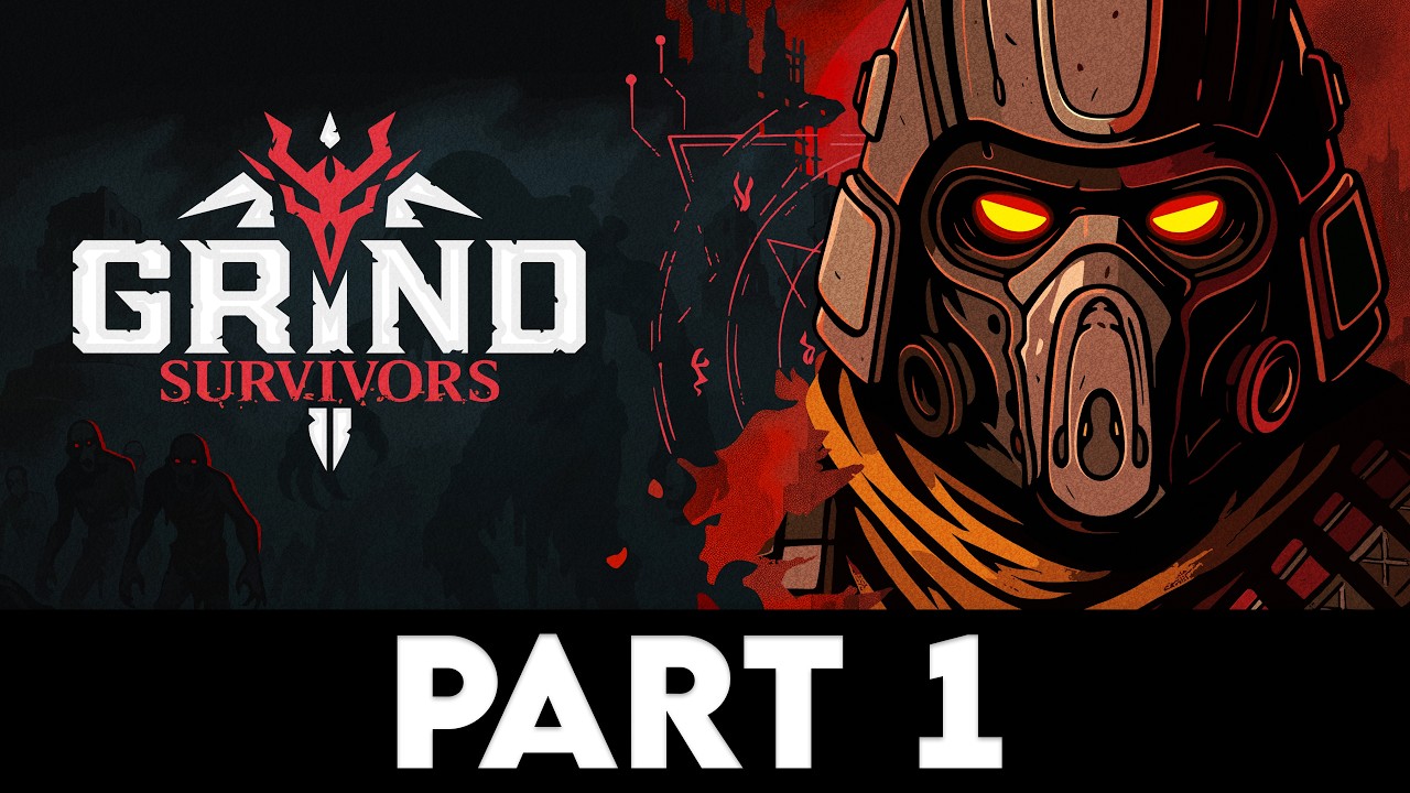 GRIND SURVIVORS Gameplay Walkthrough PART 1 [4K PC ULTRA] - No Commentary