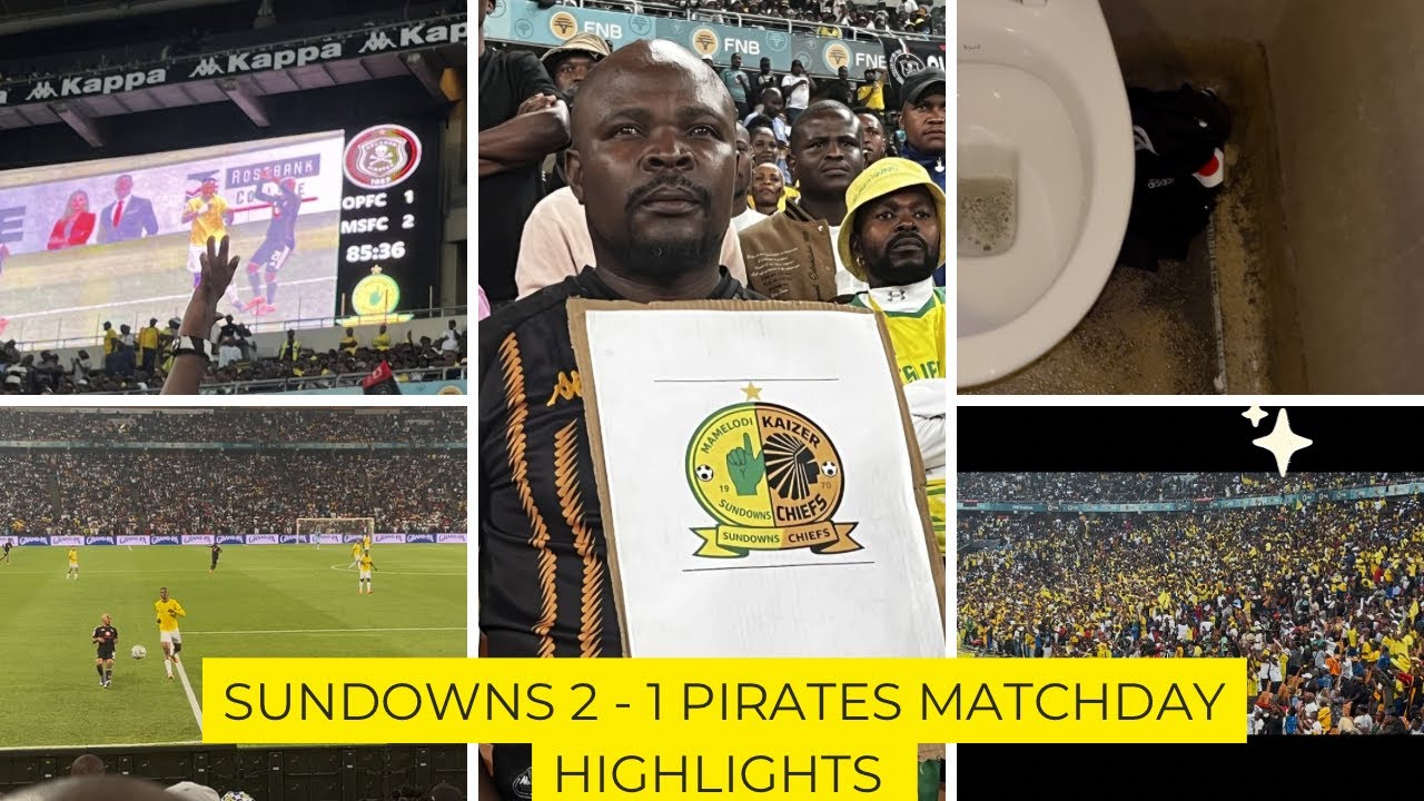 Sundowns vs Pirates 2-1 Thriller! Stadium Atmosphere Was CRAZY 🔥