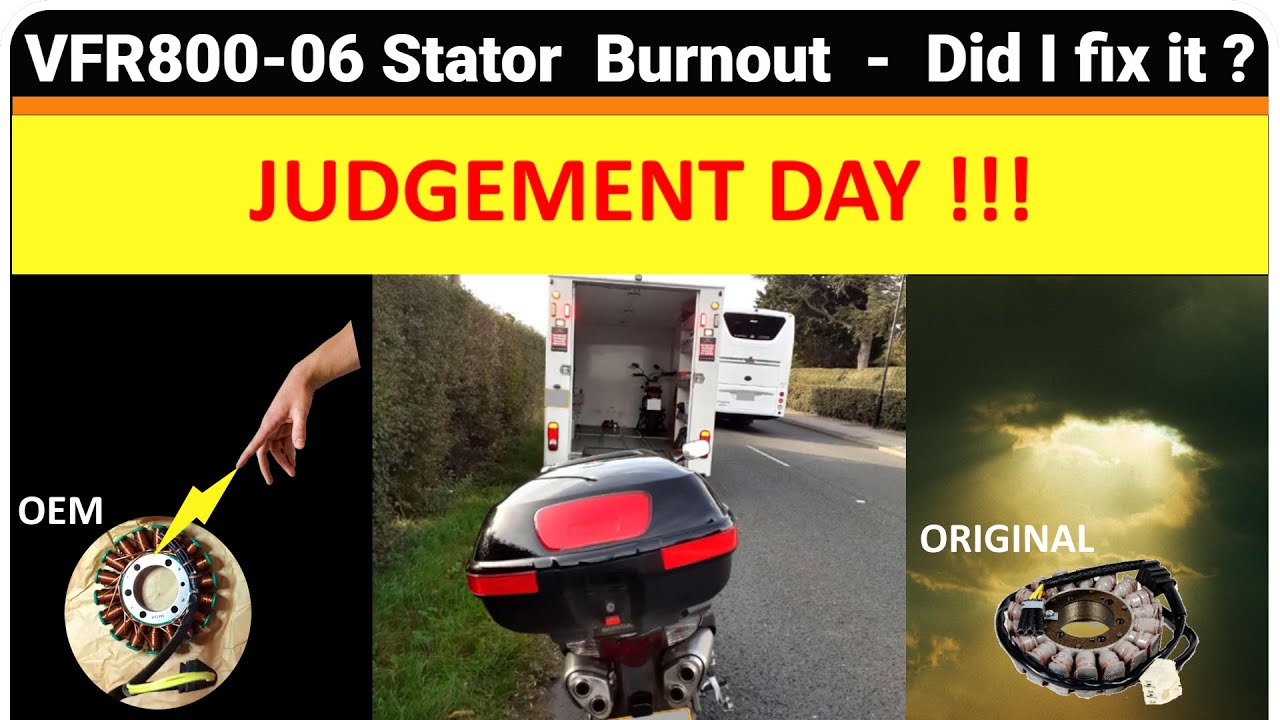 VFR 800 - STATOR BURNOUTS  - JUDGEMENT DAY