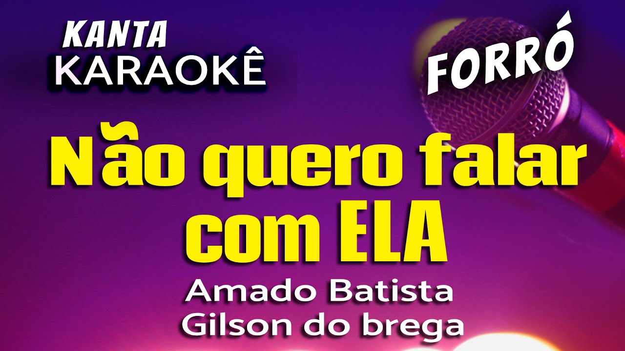 🎤 karaokê NÃO QUERO FALAR COM ELA  forró  -  Versão Gilson do brega @GilsonRodrigues-ix3jq