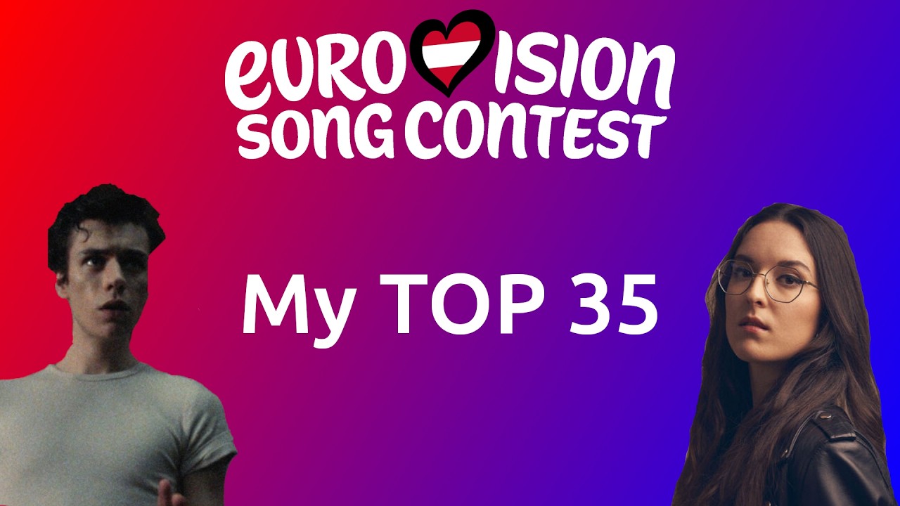 Eurovision 2026: My Top 35 (ALL ENTRIES + Comments) | New: 🇨🇭🇦🇲🇨🇿🇬🇪