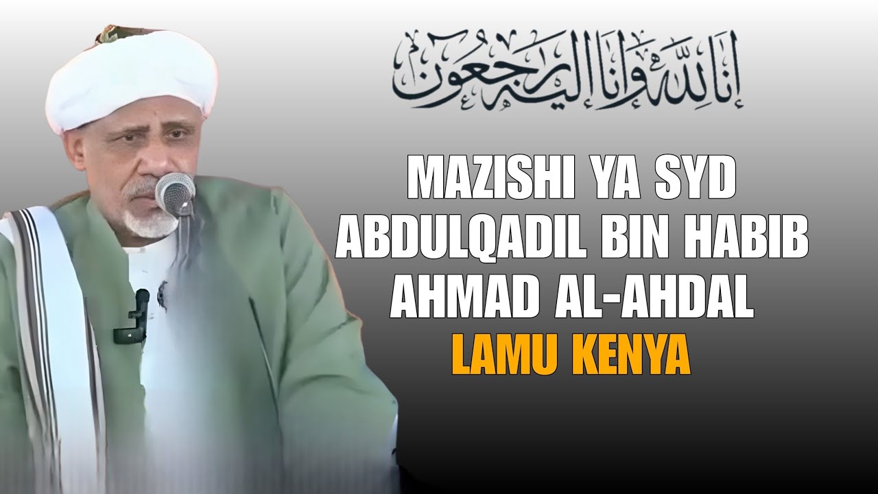 🔴#LIVE ||FUNERAL OF SYD ABDULQADIR BIN HABIB AHMAD AL-HDALY||8SWAFAR/1446||3AUGUST 2025||RAUDHA LAMU