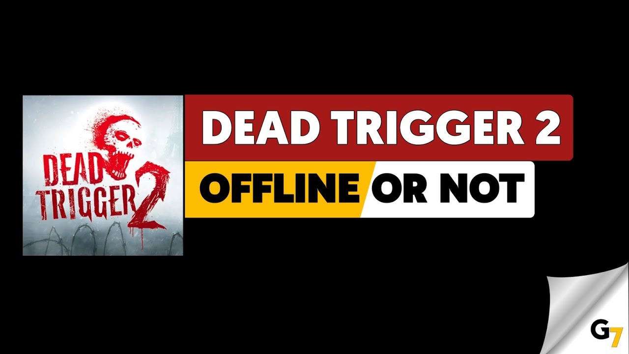 Dead Trigger 2 game offline or online ?
