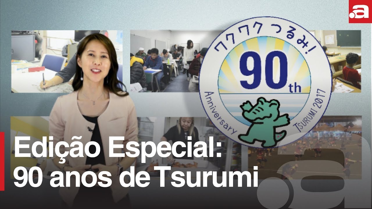 Edição Especial: 90 anos de Tsurumi (29 de setembro)