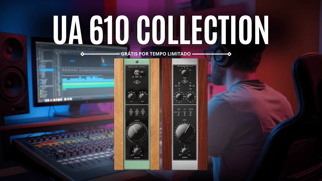 UA 610 da Universal Audio Está Grátis por tempo Limitado!