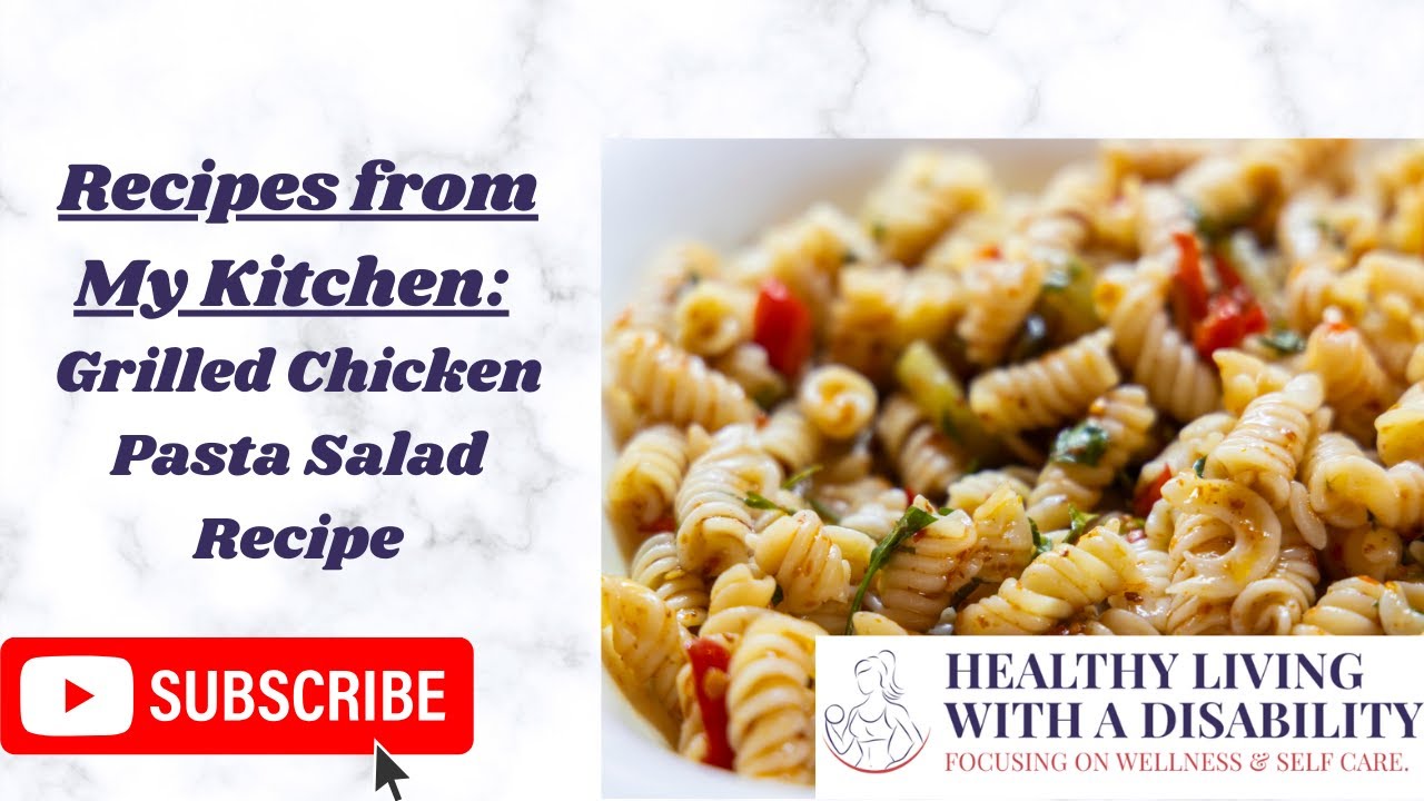 Grilled Chicken Pasta Salad Recipe