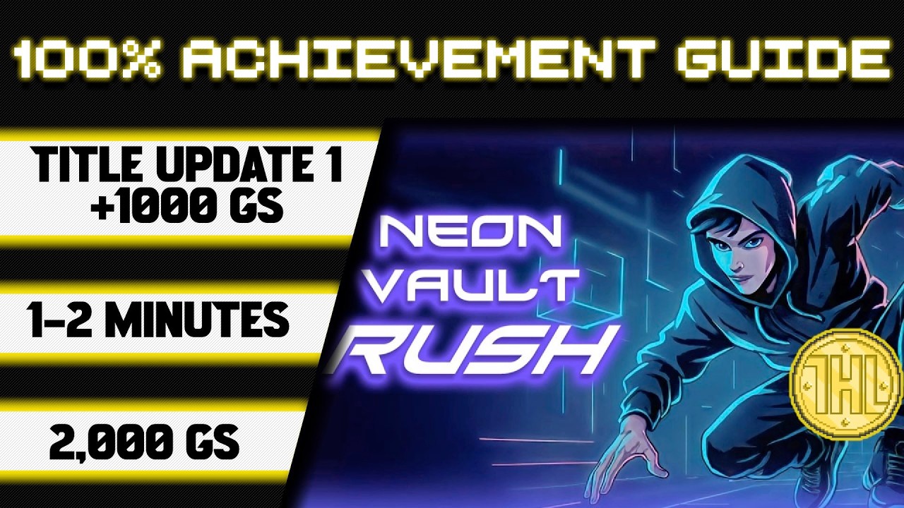 Прохождение достижения 100% в обновлении Neon Vault Rush * 1000 GS за 1-2 минуты *