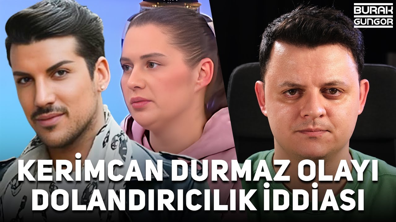 Kerimcan Durmaz Dolandırıcılık Olayı (20 Milyon TL)