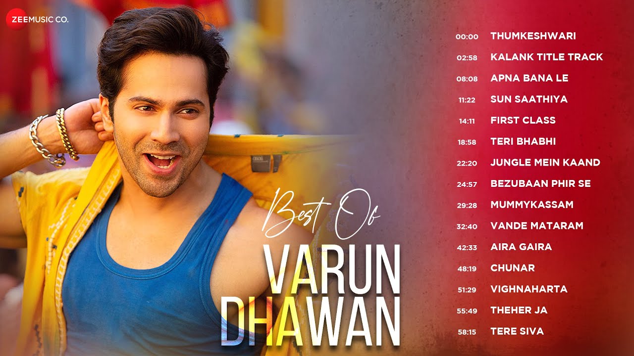Best of Varun Dhawan - Full Album | Apna Bana Le, First Class, Thumkeshwari, Teri Bhabhi & More