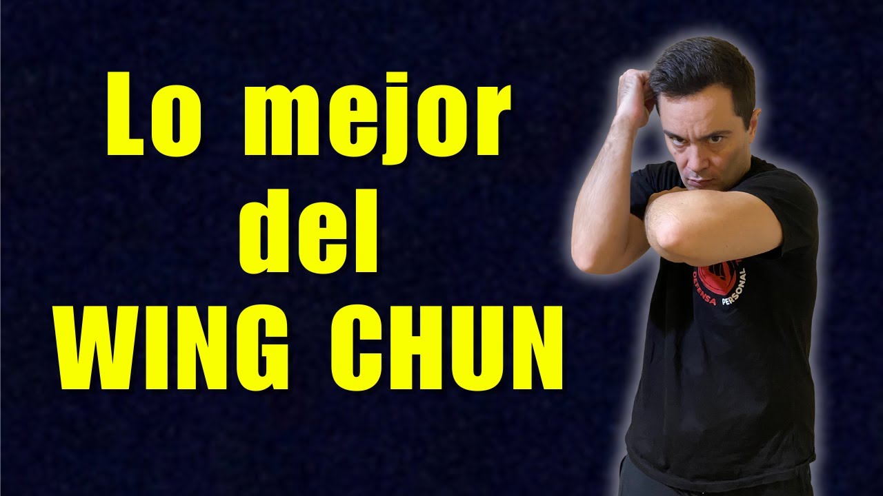 Lo que yo rescato del Wing Chun