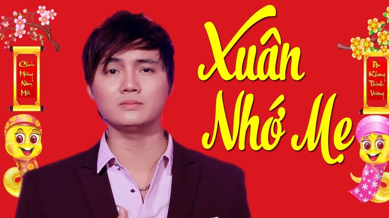Xuân Nhớ Mẹ - Quang Hiếu | Nhạc Xuân Trữ Tình 2019 MV HD