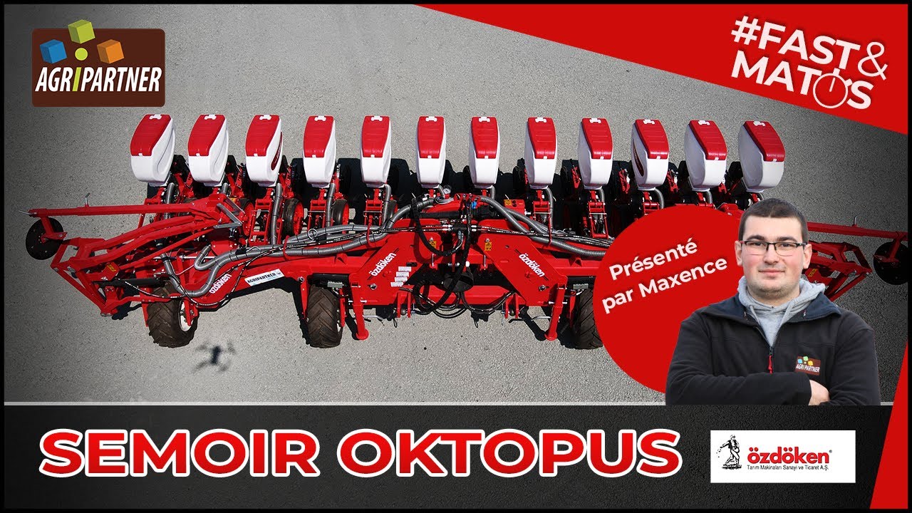 [FAST&MATOS] Semoir monograine OKTOPUS OZDOKEN by Agripartner