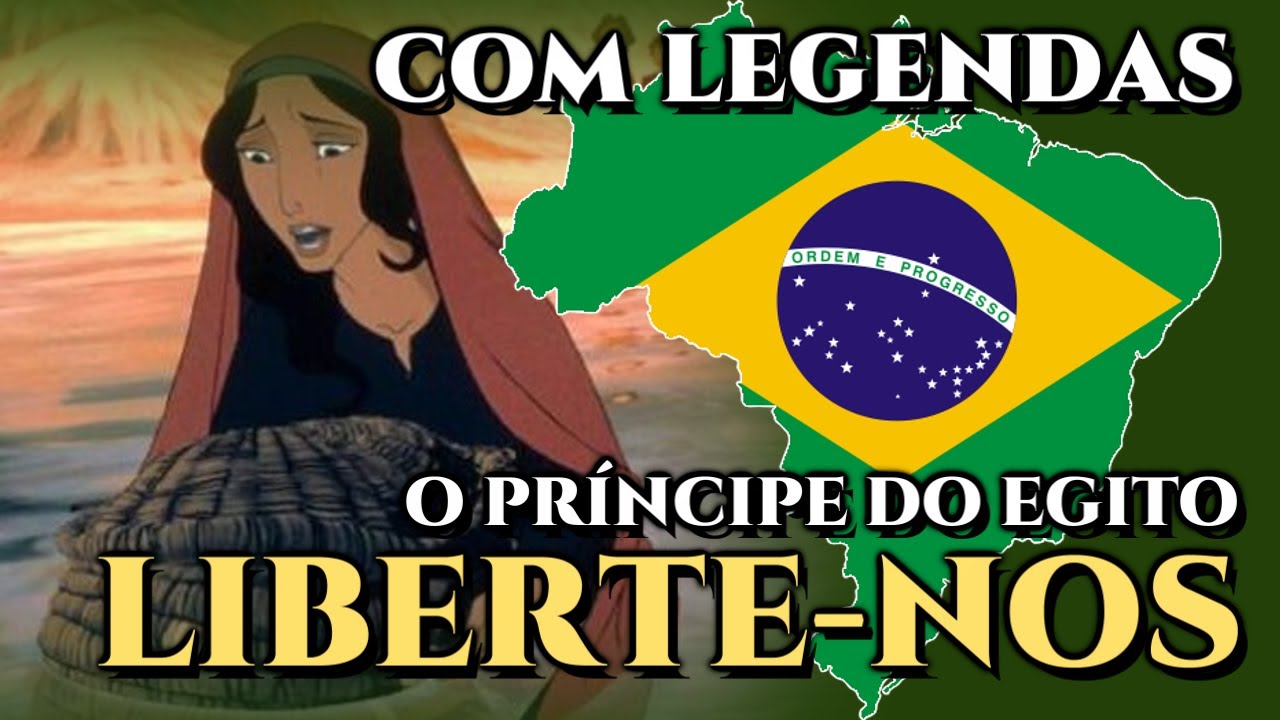 Liberte-nos (Deliver Us) - O pr&iacute;ncipe do Egito - Portugu&ecirc;s - BR