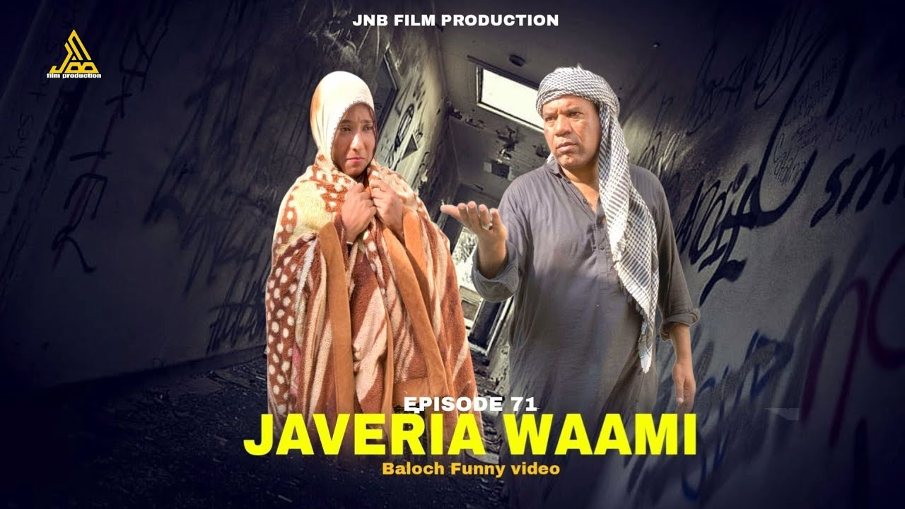 JAVERIA WEHMI | EPISODE 71 | BALOCHI FUNNY VIDEO #javeria #nazbalochentertainment