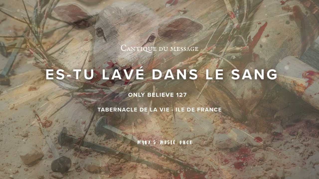 Adoration | Es tu lavé dans le sang 127 | Mary's Music