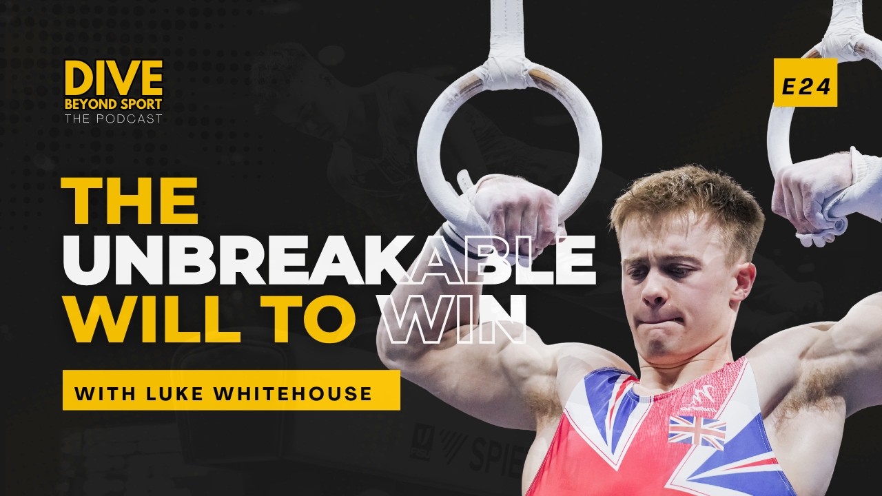 Artistic Gymnast Luke Whitehouse: The Unbreakable Will to Win (DIVE Ep.24)