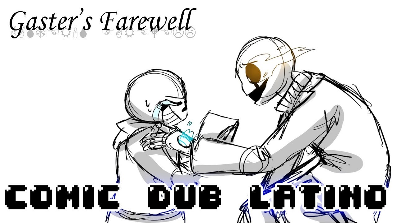 (~Undertale Comic Dub - Español Latino~) Gaster's Farewell