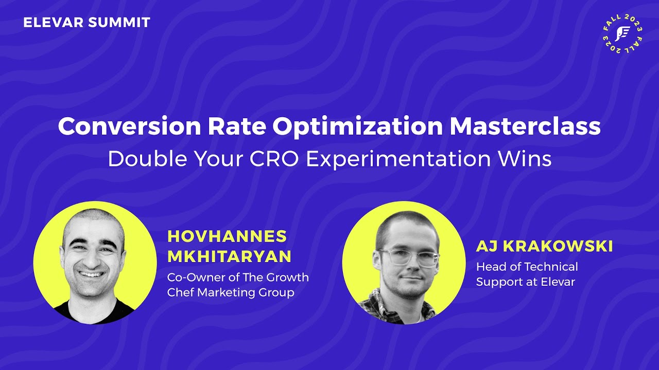 Conversion Rate Optimization Masterclass: 2X Your CRO with the Growth Chef
