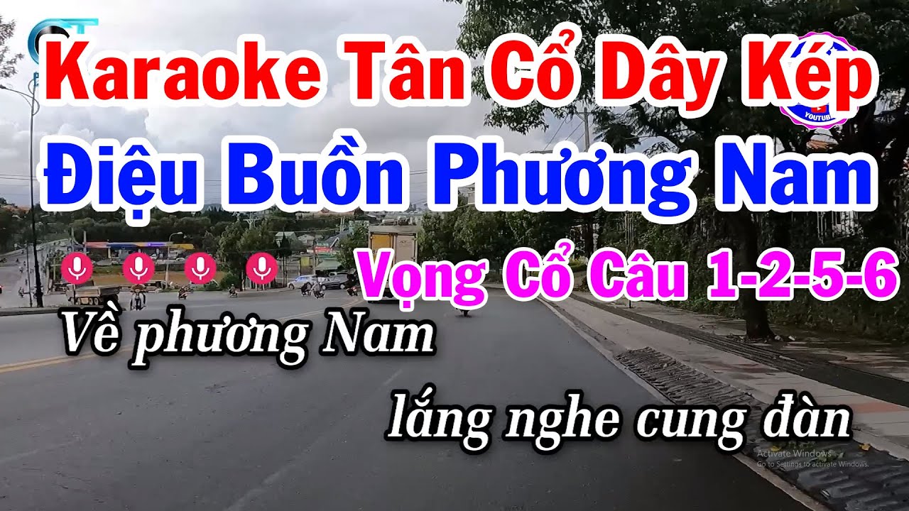 Karaoke Tân Cổ Điệu Buồn Phương Nam Dây Kép | Vọng Cổ Câu 1-2-5-6
