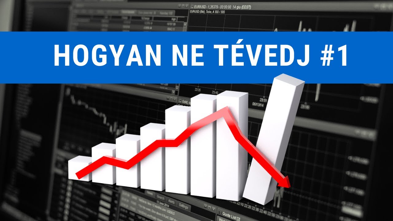 Hogyan ne tévedj a tőzsdén, pénzügyekben...