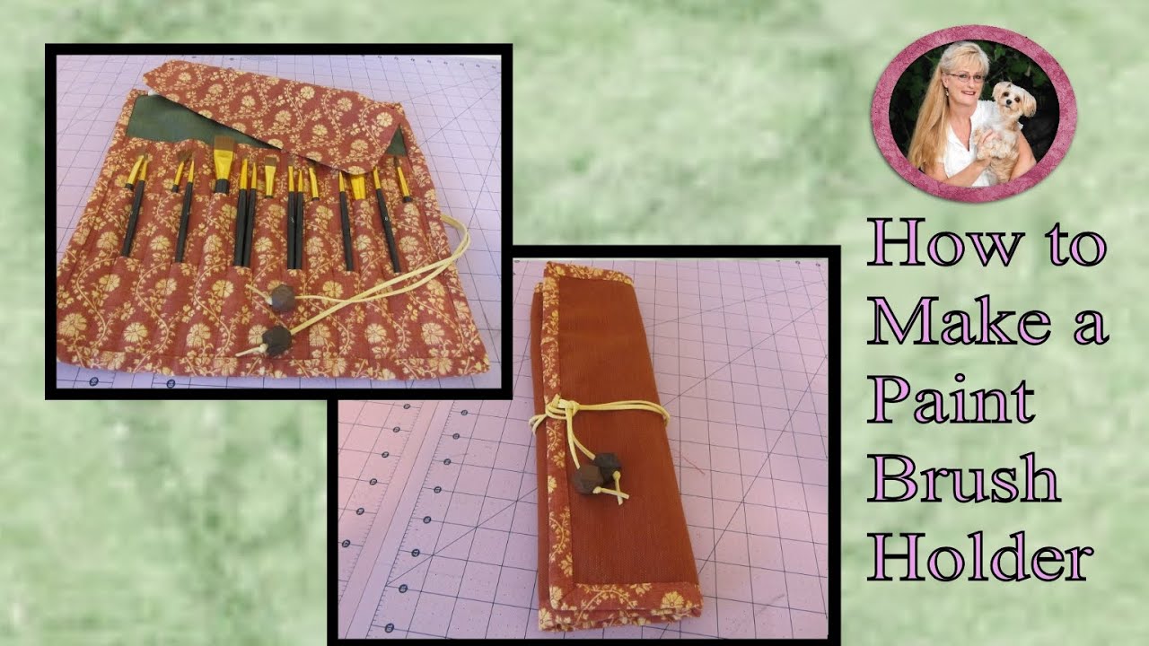 How To Make a Paint Brush Holder From Fabric