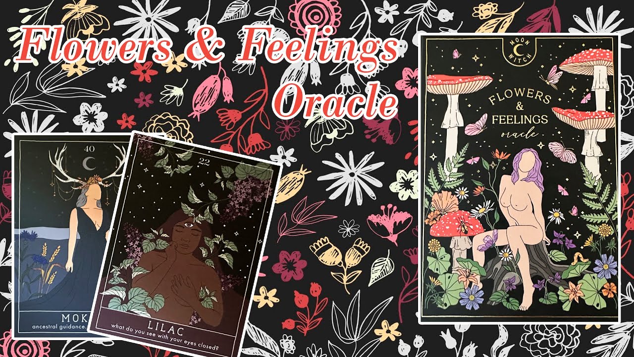 Flowers & Feelings Oracle by Moon Witch | Flipthrough, Guidebook, Pairings & Reading