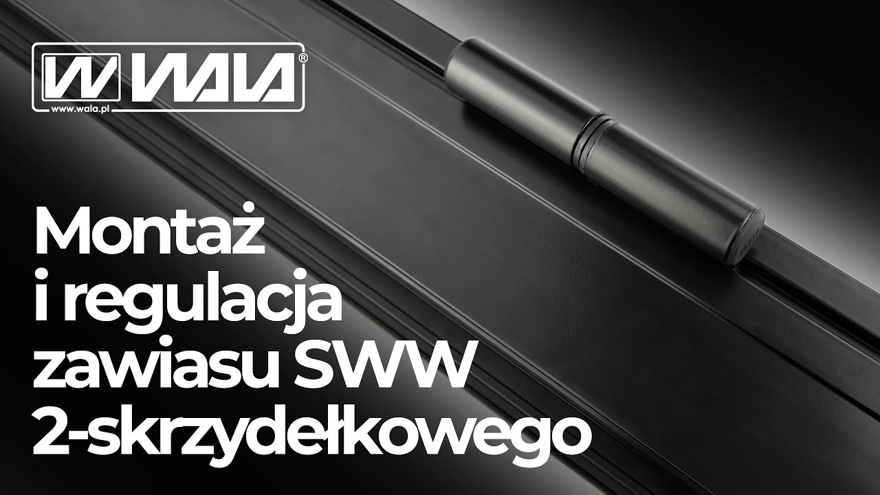 Wala zawiasy do drzwi - montaż i regulacja zawiasu SWW 2-skrzydełkowego