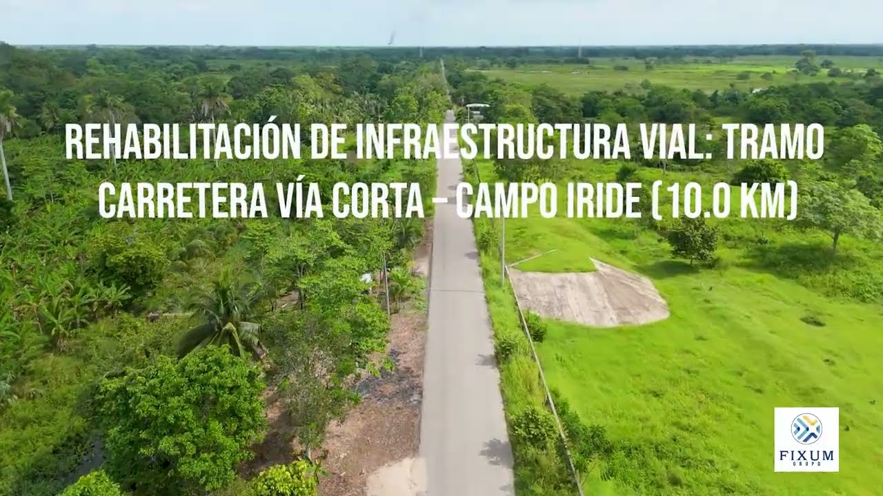 Ingeniería Vial: Rehabilitación de 10.0 KM en el Tramo Vía Corta – Campo Iride
