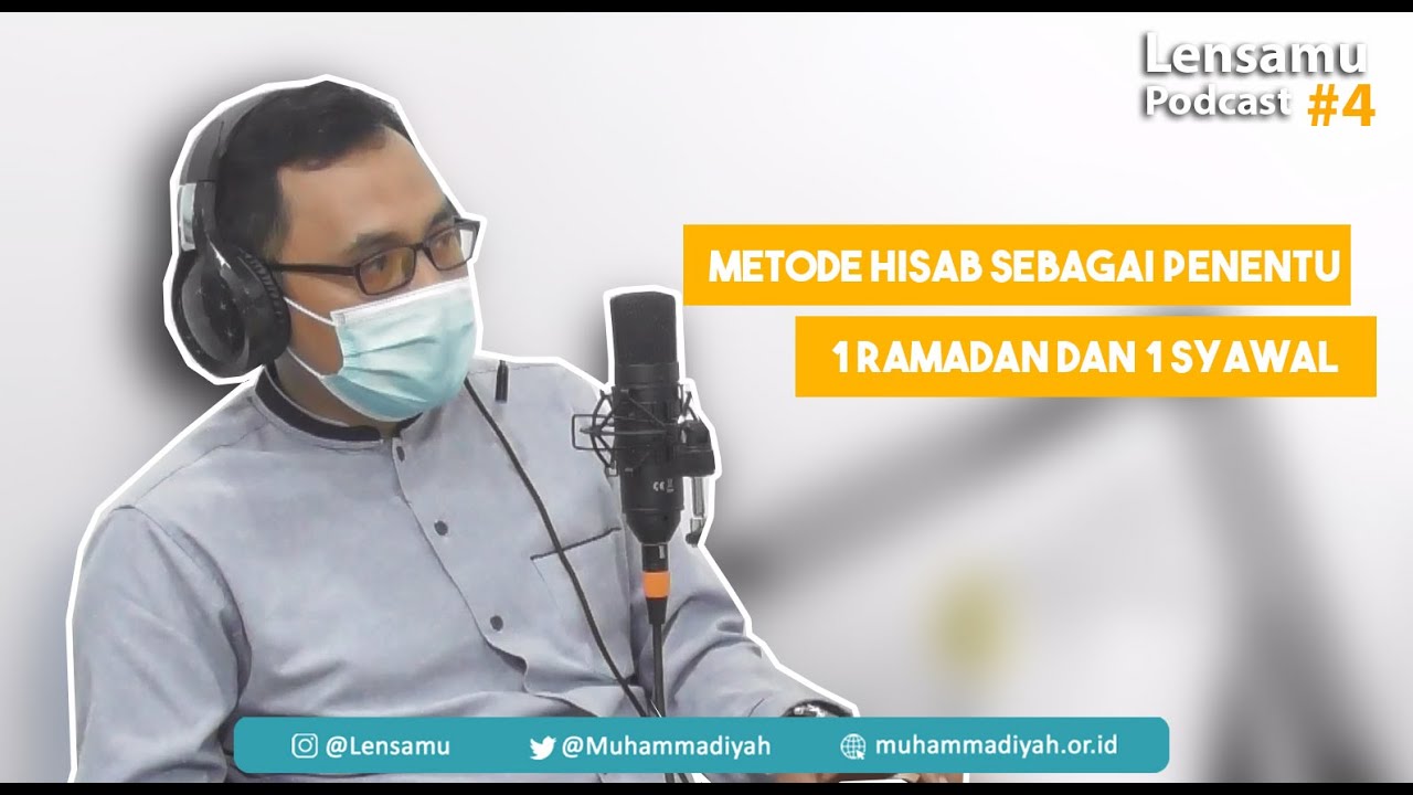 Lensamu Podcast #4 -  Metode Hisab sebagai Penentu 1 Ramadan dan 1 Syawal