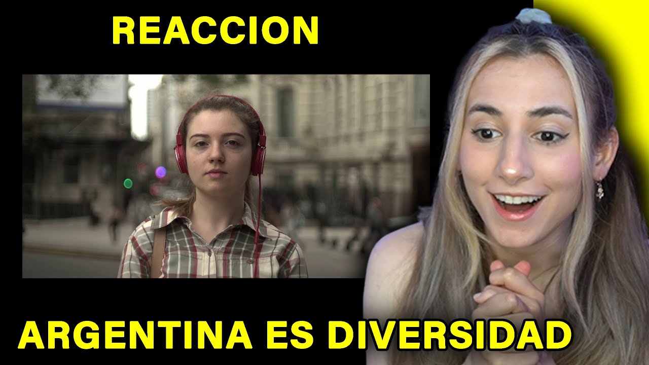 Argentina es Diversidad -Mi Reacción