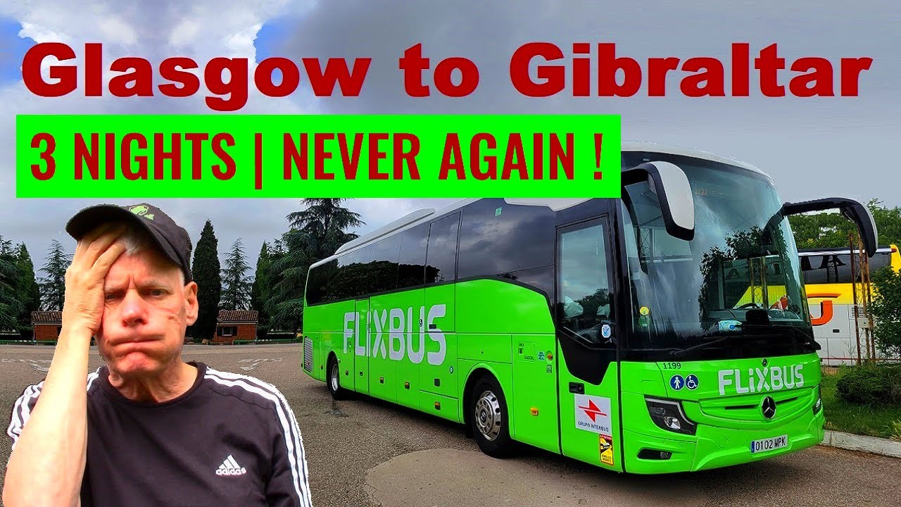 NEVER TRY THIS !  4 coaches / 3 nights Glasgow to Gibraltar. This was a rough journey.
