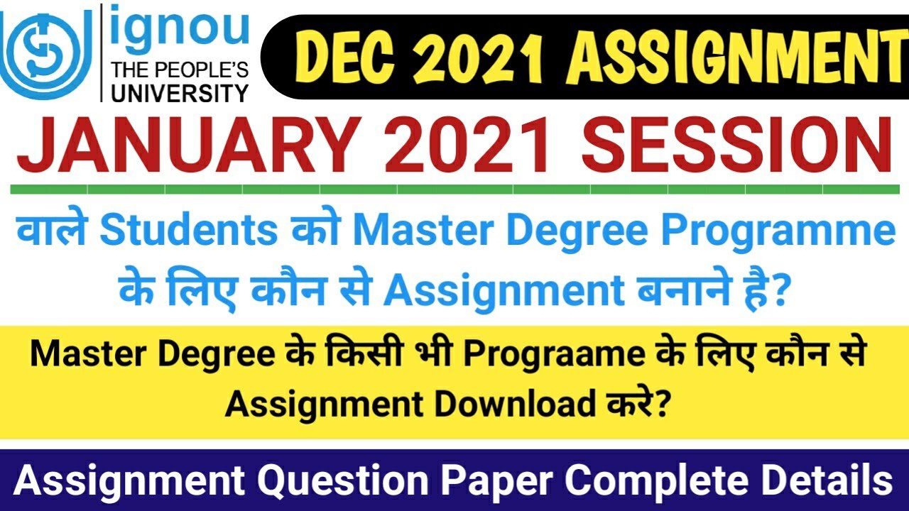 IGNOU January 2021 Session Assignment For Master Degree Programme | Assignment Complete Details
