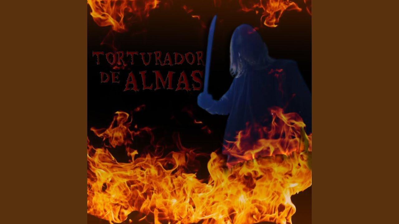 TORTURADOR DE ALMAS
