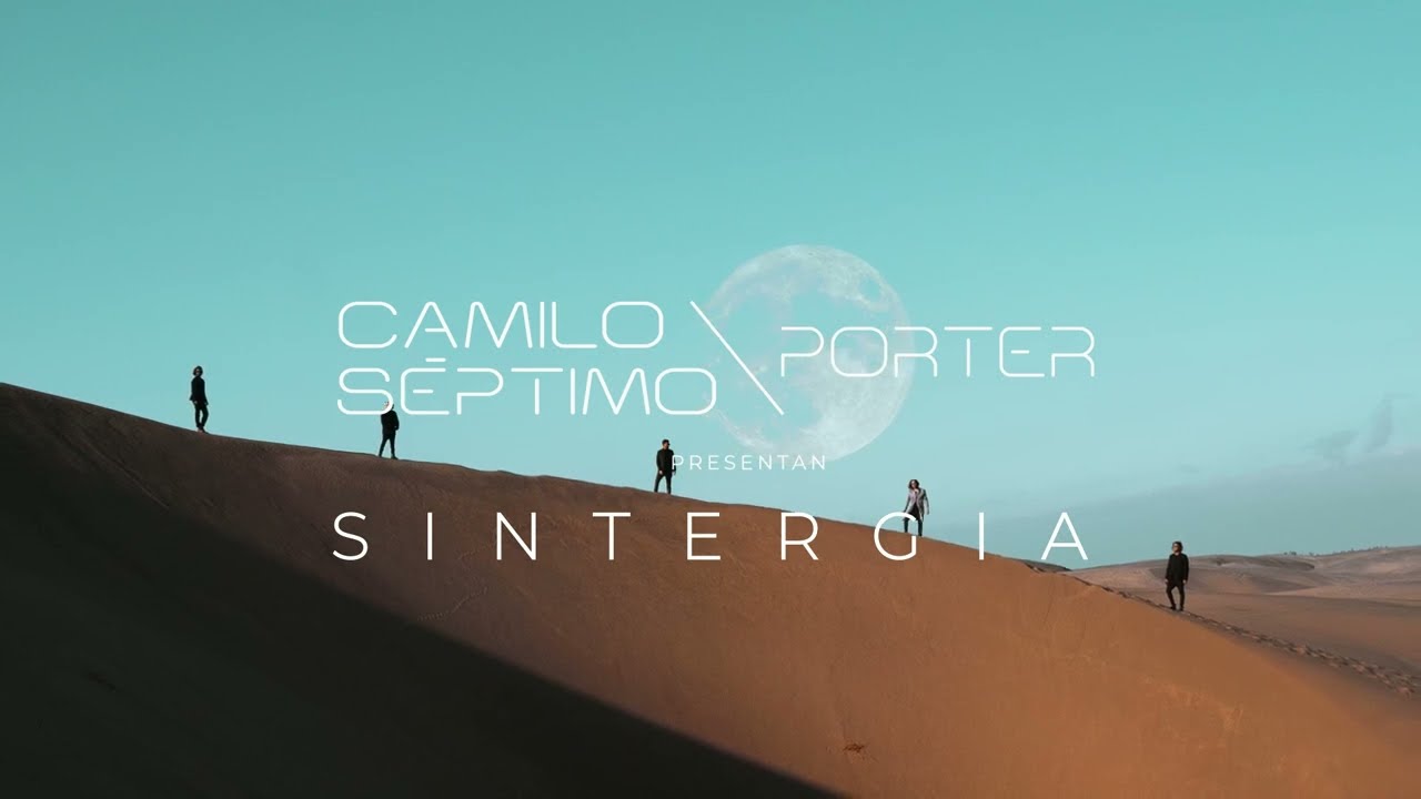 Sintergia (Letra) - Camilo Séptimo y Porter