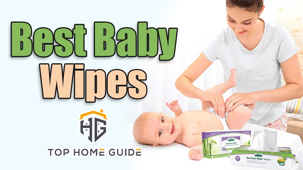 ▶️Baby Wipes: Top 5 Best Baby Wipes For Newborns in 2020 - [ Buying Guide ]